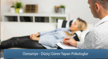 Osmaniye – Düziçi’de Görev Yapan Psikologlar